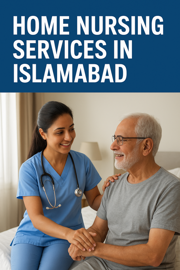 Home Nursing Services in Islamabad