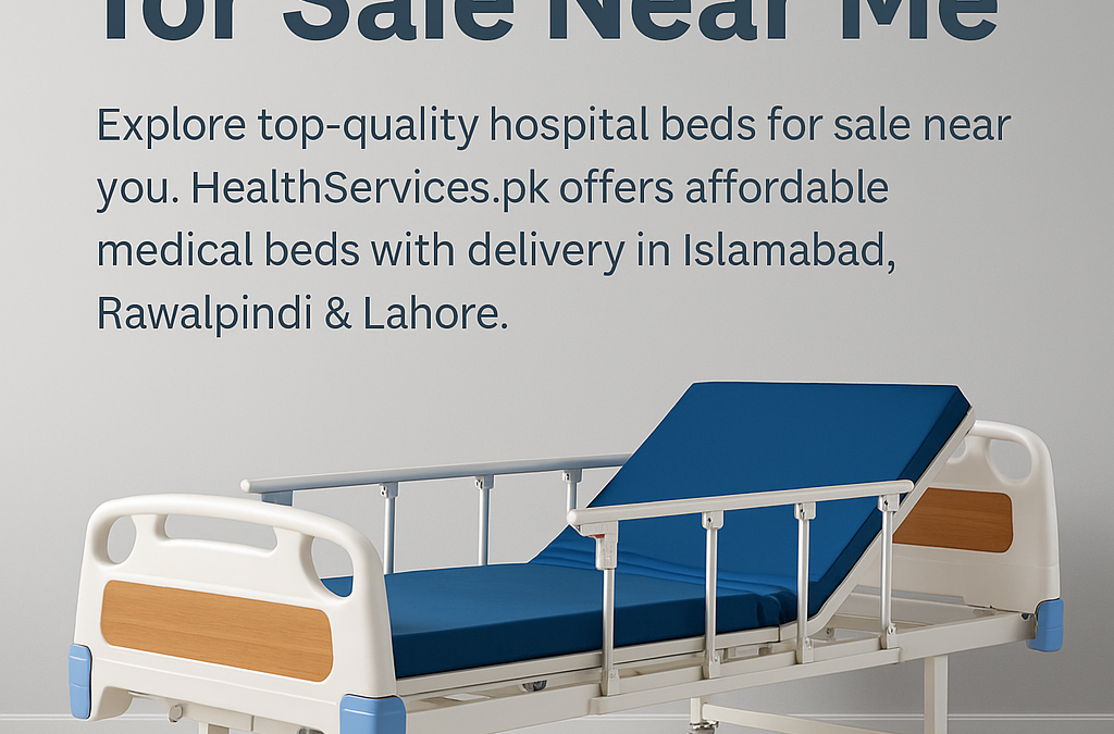 Hospital Bed for Sale Near Me | Health Services PK